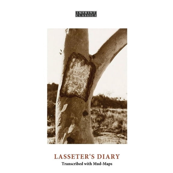 Lasseter's Diary: Transcribed with Mud-Maps, (Paperback)