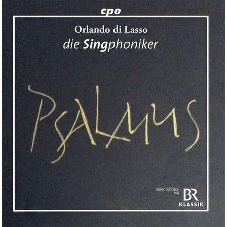 Lasso / Die Singphoniker - Psalmus - Music & Performance - CD