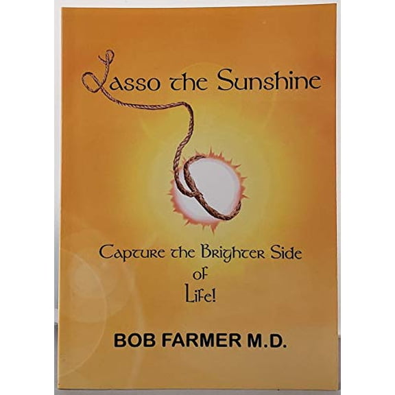 Pre-Owned Lasso the Sunshine (Capture the Brighter Side of Life) Paperback