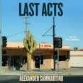 thumbnail image 1 of Last Acts (Audiobook), 1 of 1