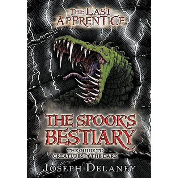 Pre-Owned The Last Apprentice: The Spook's Bestiary: The Guide to Creatures of the Dark (Hardcover) 0062081144 9780062081148