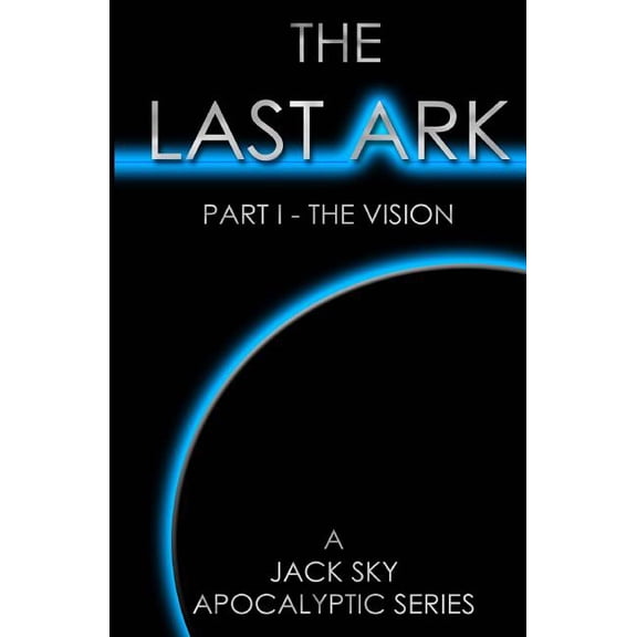 Last Ark: The Last Ark (Paperback)