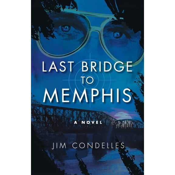 Last Bridge to Memphis, (Paperback)