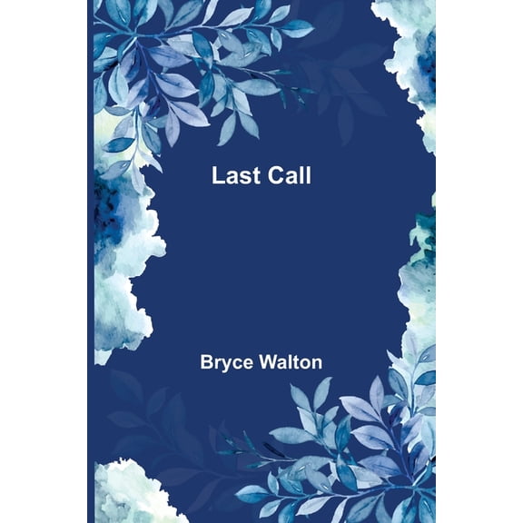 Last Call, (Paperback)