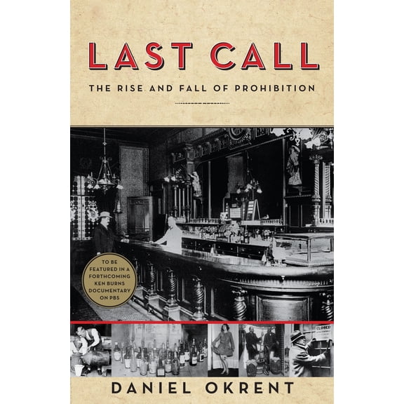 Last Call : The Rise and Fall of Prohibition