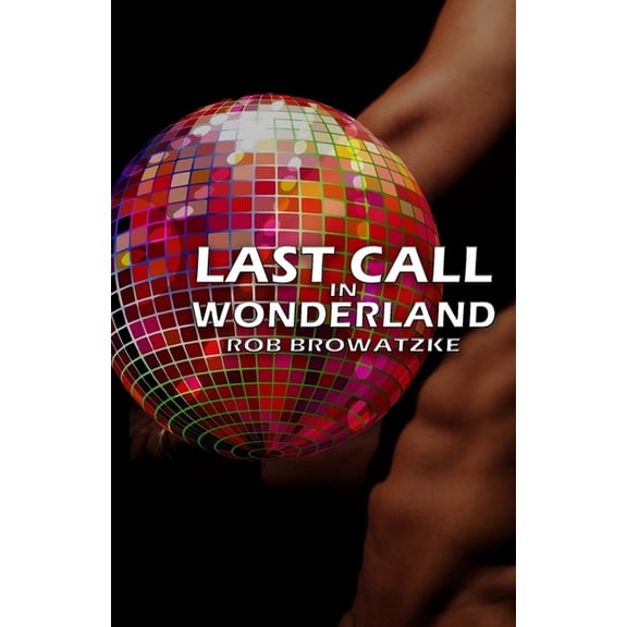 Last Call in Wonderland (Paperback)
