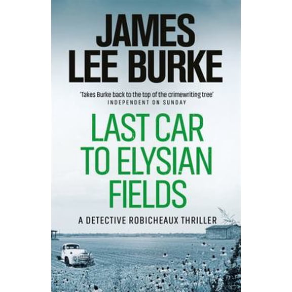 Pre-Owned Last Car to Elysian Fields (Paperback) 0753817969 9780753817964