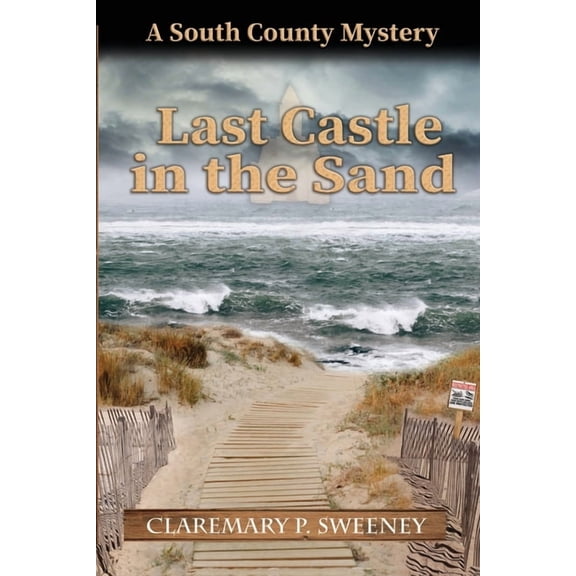 South County Murder Mystery Last Castle in the Sand, (Paperback)