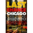 thumbnail image 1 of Last Chance Chicago, (Paperback), 1 of 1