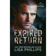 Last Chance Fire and Rescue Expired Return A Last Chance County Novel, Book 1, Paperback
