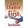 thumbnail image 1 of Pre-Owned Last Chance for First (Paperback) 9780979882401, 1 of 1