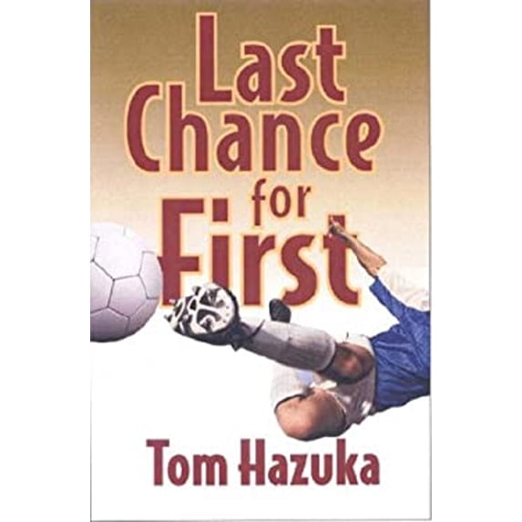 Pre-Owned Last Chance for First (Paperback) 9780979882401