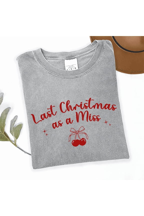 Last Christmas as a Miss T-Shirt, Bride-to-Be Holiday Graphic Tee — A Thoughtful Seasonal Gift
