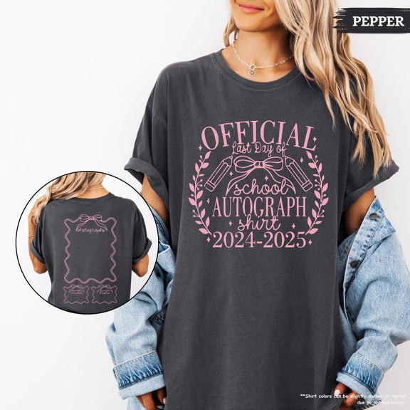 Last Day Autograph 2024-2025 Cute Classmate Signature End Of School Memory For Teachers T-Shirt
