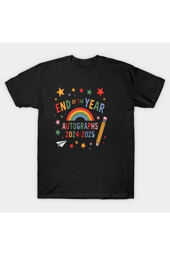 Last Day Of School End Of The Year Autographs Teacher Student Graduation Unisex T-Shirt - Comfortable Fit