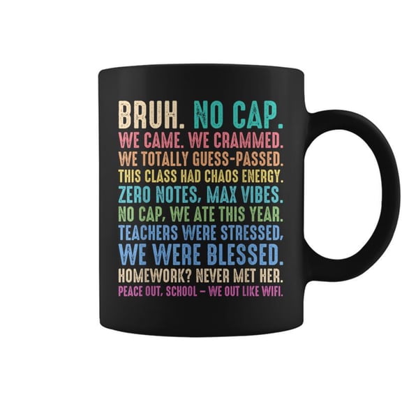 Last Day Of School Gen Z Slang Senior Graduation Coffee Mugs