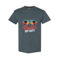 thumbnail image 1 of Last Day Of School Quote Teacher Off Duty Summer Vacation Time Unisex T-Shirt, up to size 5XL, 1 of 2