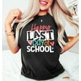 thumbnail image 1 of Last Day Of School Retro T-Shirt, Funny Teacher Shirt, School T-Shirt, End Of School Tee, Happy Last Day Of School Shirt, Teacher Gift Shirt TH-A1531, 1 of 5