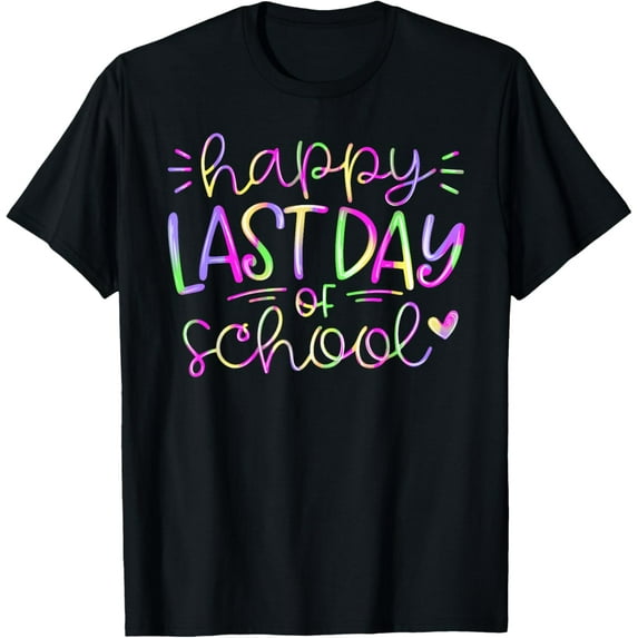 Last Day Of School Shirt Tie Dye Styles School Graduation Women Kid T-Shirt Unisex S-5XL Hot Trending Shirt, Vintage Birthday Gift