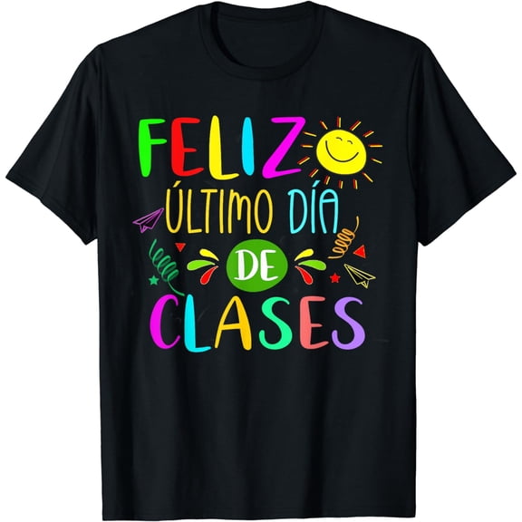 Last Day Of School Summer Spanish Teacher Or Student T-Shirt