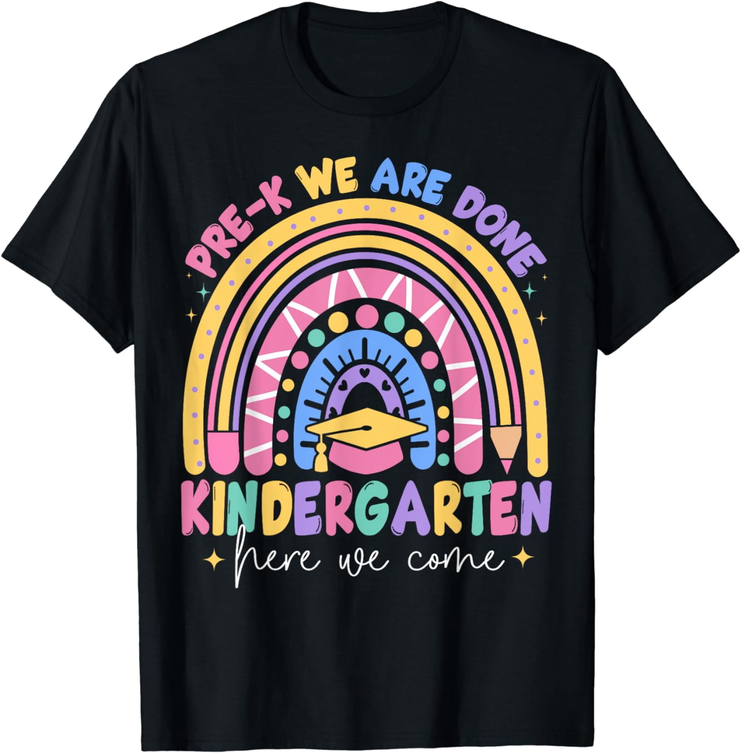 last-day-pre-k-done-kindergarten-here-we-come-graduation-t-shirt