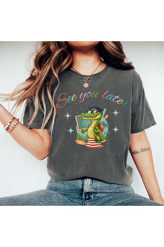 Last Day School End Year Tshirt See You Later Alligator Summer T-Shirt Gift T-Shirt