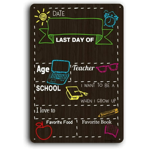 Last Day of School Chalkboard Sign Metal Tin Sign 8x12inch