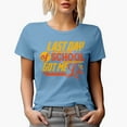 thumbnail image 1 of Last Day of School Got Me Like, Baby Blue T-Shirt, 2XL, 1 of 5