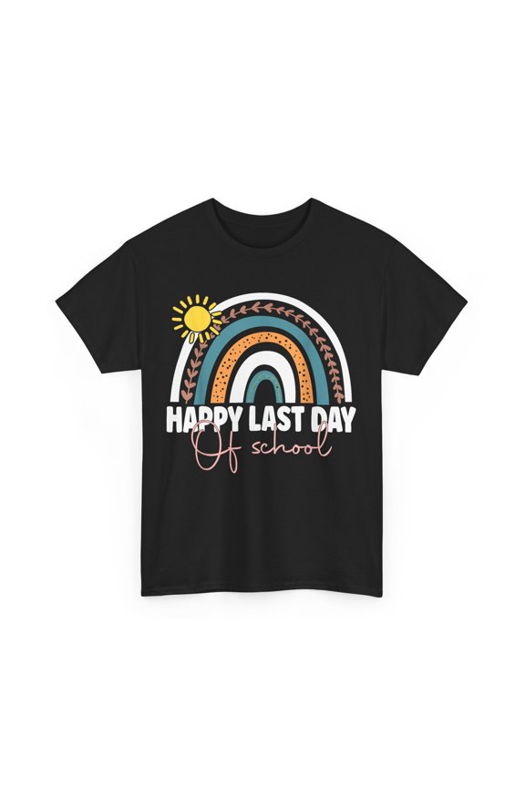 Last Day of School Shirt, Happy Last Day of School Teacher Student Rainbow Shirt