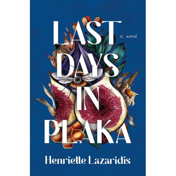 Last Days in Plaka, (Hardcover)