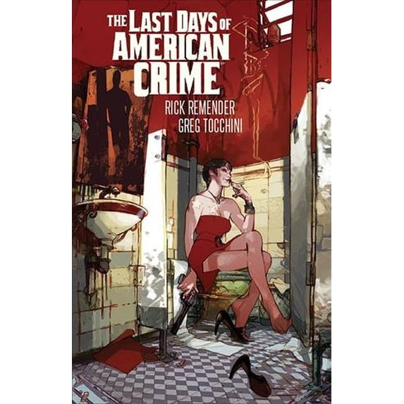 Last Days of American Crime (New Edition) (Paperback)