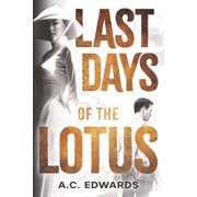 Last Days of the Lotus, Paperback