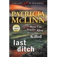 thumbnail image 1 of Caught Dead in Wyoming Last Ditch: Large Print (Caught Dead In Wyoming, Book 4), Book 4, (Paperback), 1 of 1
