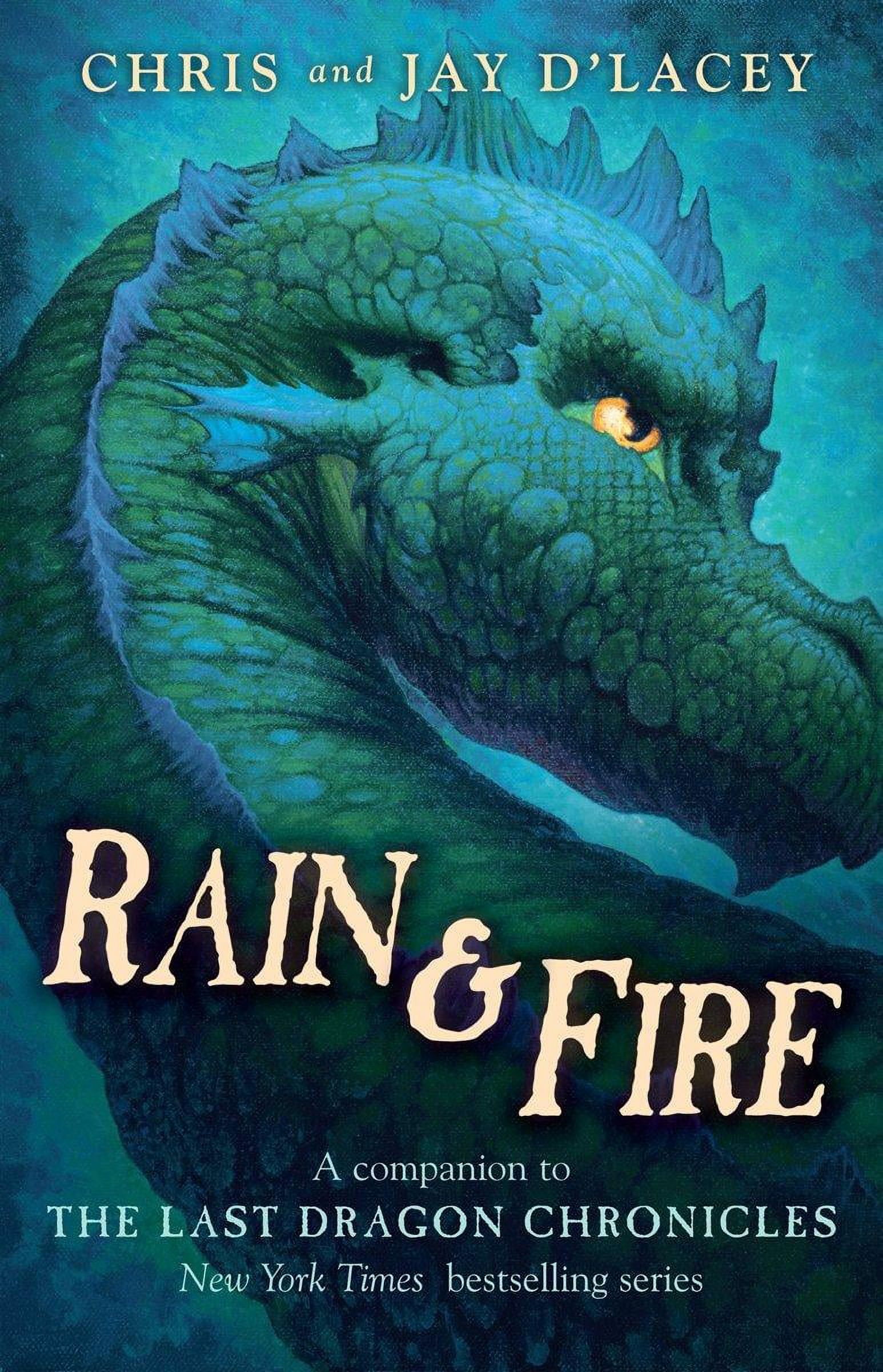 Last Dragon Chronicles (Hardcover): Rain & Fire (a Companion to the Last Dragon Chronicles): A Companion to the Last Dragon Chronicles (Hardcover) - image 1 of 1