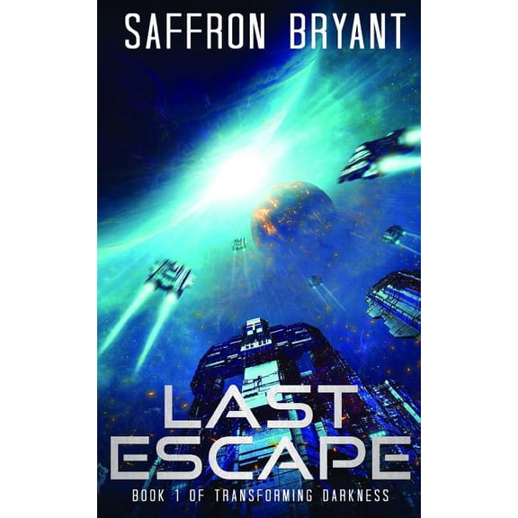 Transforming Darkness: Last Escape (Paperback)
