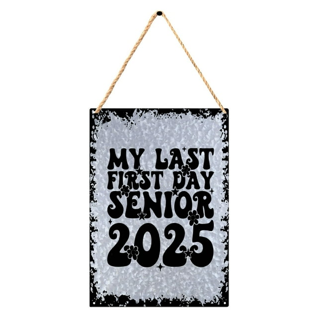 Last First Day Senior 2025 Seniors Class Bar Sign Farmhouse Decoration