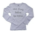 thumbnail image 1 of Last Fling Before The Ring Wedding Party Women's Long Sleeve Grey T-Shirt, 1 of 2
