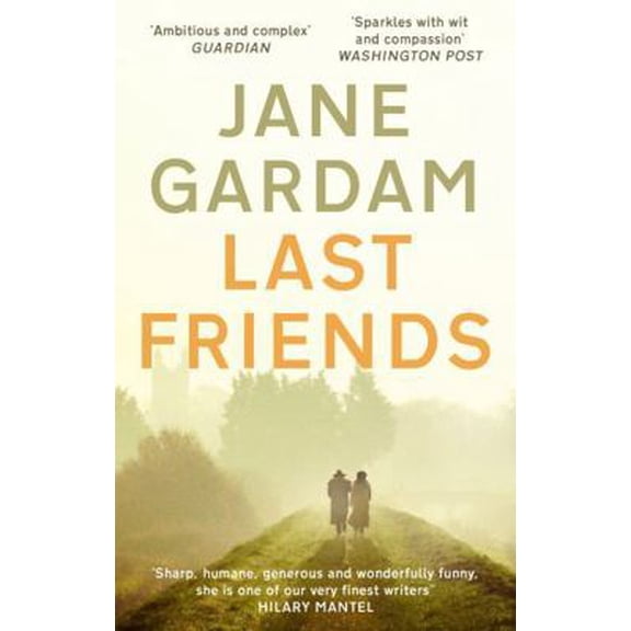 Pre-Owned Last Friends (Old Filth Trilogy 3) (Paperback) 0349000166 9780349000169