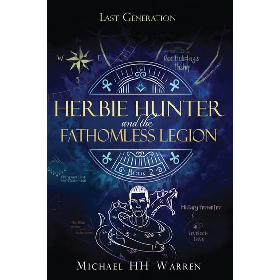Last Generation Herbie Hunter and the Fathomless Legion, Book 2, (Paperback)