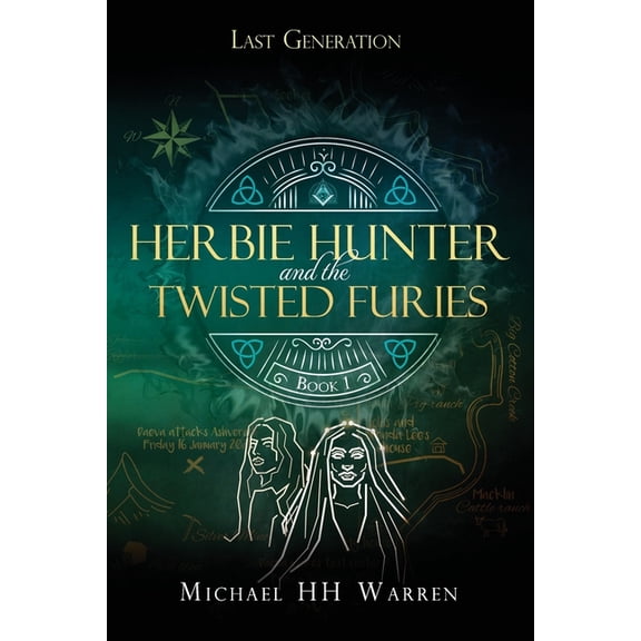 Last Generation Herbie Hunter and the Twisted Furies, Book 1, (Paperback)