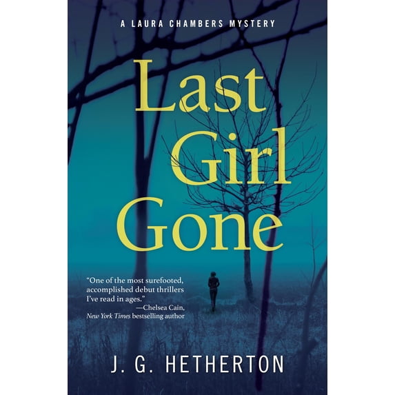 Last Girl Gone: A Laura Chambers Mystery