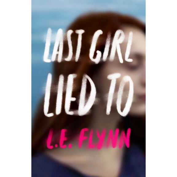 Last Girl Lied To (Paperback)