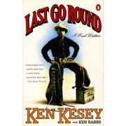 Last Go Round A Real Western, Paperback