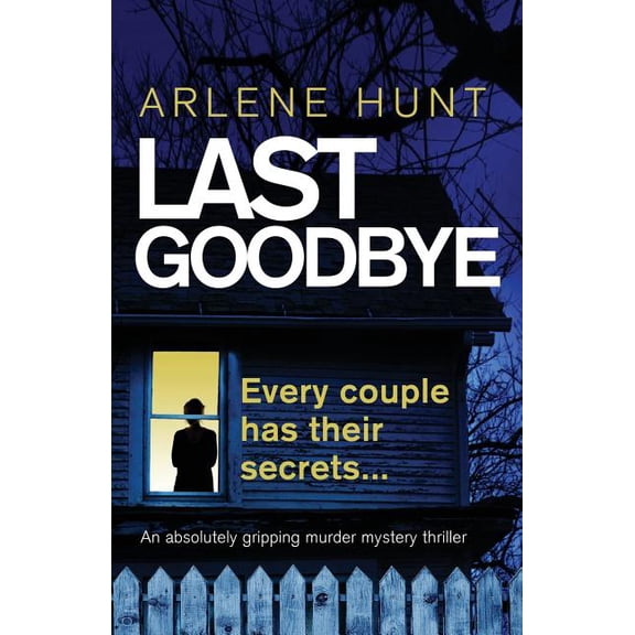 Detectives Eli Quinn and Roxy Malloy Last Goodbye: An absolutely gripping murder mystery thriller, Book 1, (Paperback)