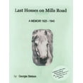 thumbnail image 1 of Last Hosses on Mills Road: A Memoir (1925 -1945), 1 of 1