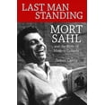thumbnail image 1 of Pre-Owned Last Man Standing: Mort Sahl and the Birth of Modern Comedy (Hardcover), 1 of 1
