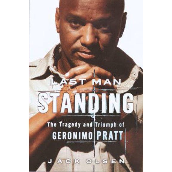 Pre-Owned Last Man Standing: The Tragedy and Triumph of Geronimo Pratt (Hardcover) 0385493673 9780385493673