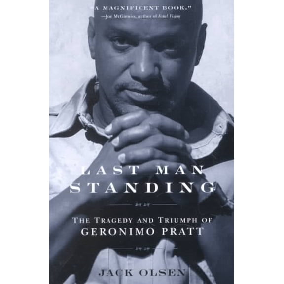 Pre-Owned Last Man Standing : The Tragedy and Triumph of Geronimo Pratt (Paperback) 9780385493680