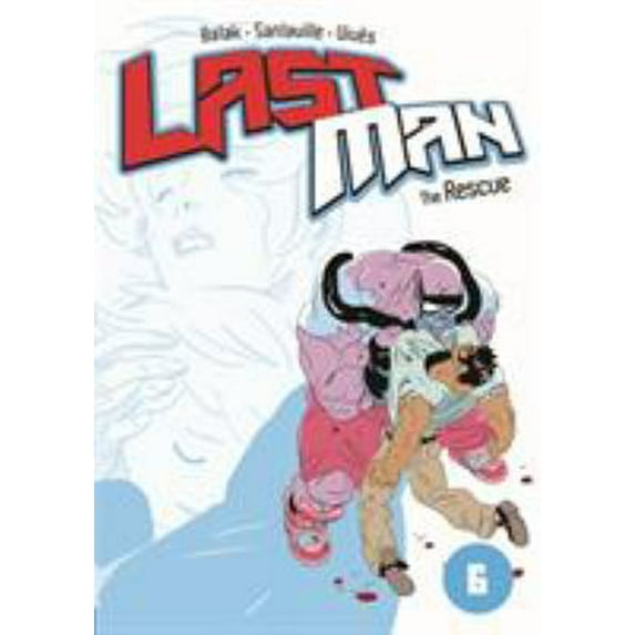 Pre-Owned Last Man: The Rescue (Paperback) 1626720517 9781626720510