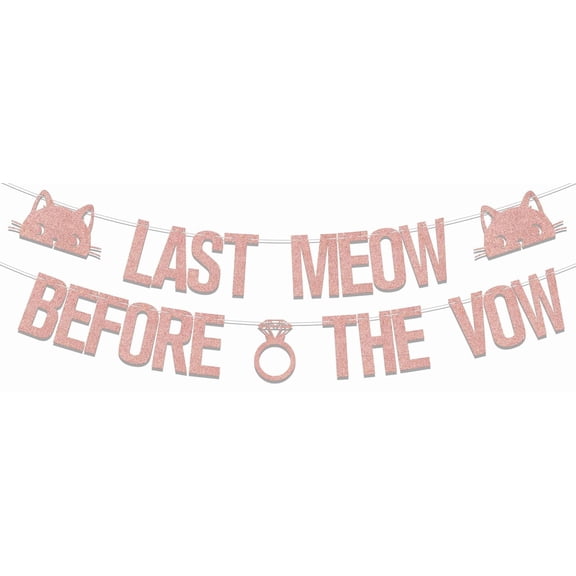 Last Meow Before the Vow Banner, Cat Themed Bachelorette Party Decorations, Bridal Shower Engagement Party Decor, Cat Hen Wedding Party Supplies Rose Gold